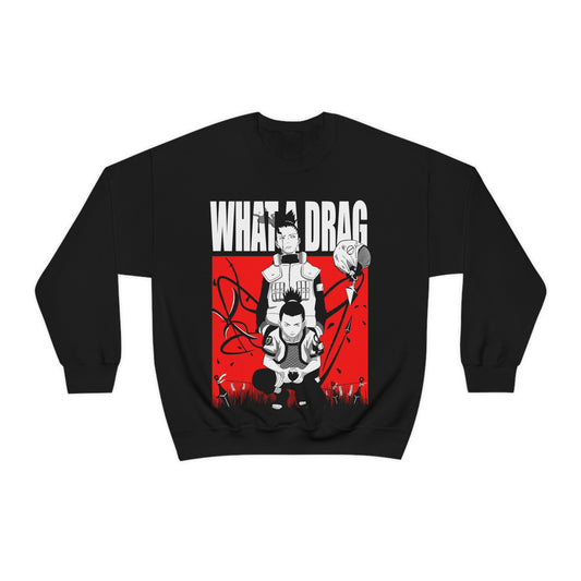 Shikamaru "What A Drag" (Naruto) Sweatshirt